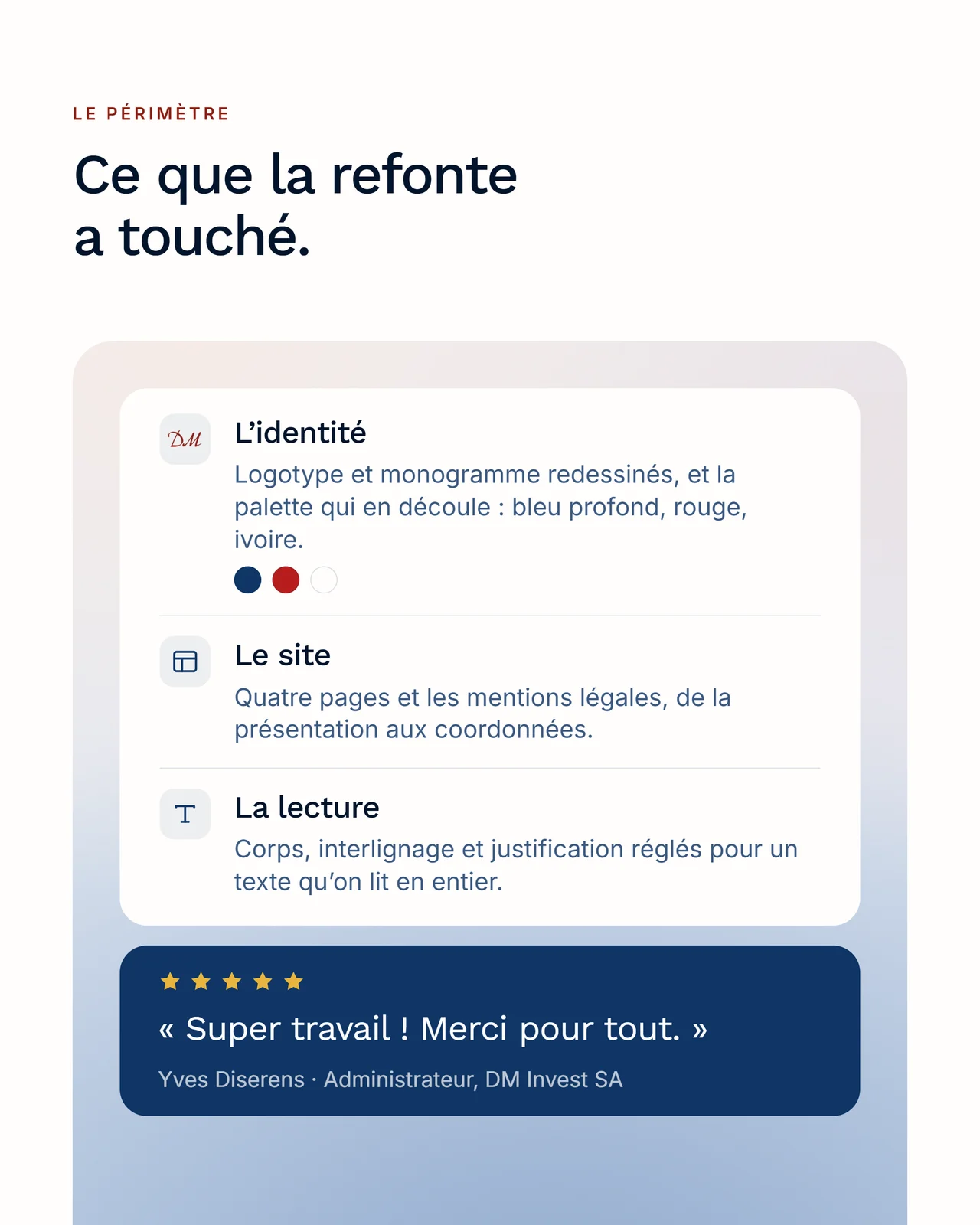 Le périmètre de la refonte en trois postes, et l'avis du client noté cinq étoiles